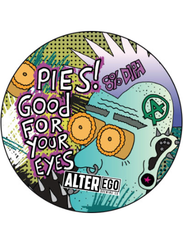 Alter Ego - Pies! Good For Your Eyes