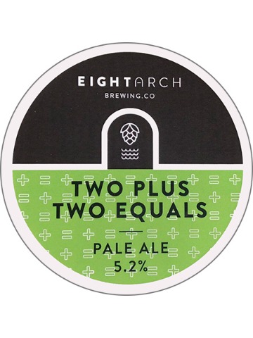 Eight Arch - Two Plus Two Equals