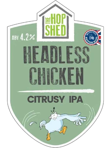 Hop Shed - Headless Chicken