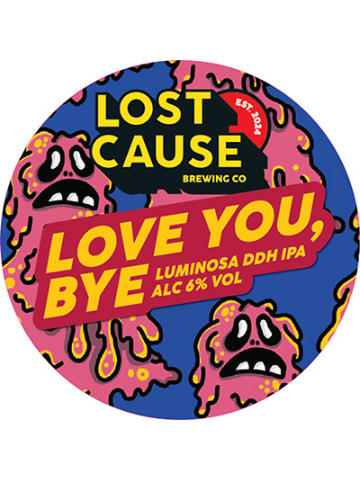 Lost Cause - Love You, Bye