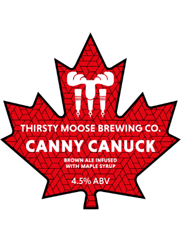 Thirsty Moose - Canny Canuck