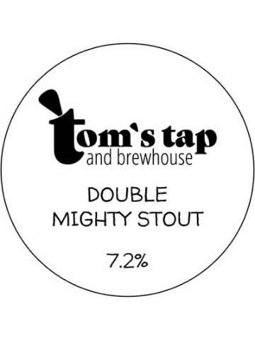 Tom's Tap - Double Mighty Stout